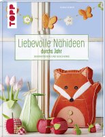 Buch, Liebevolle Nähideen durchs Jahr, TOPP-Verlag,...