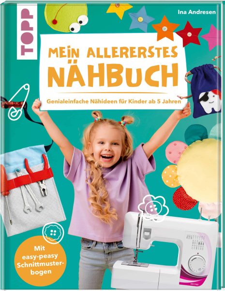 Buch, Mein allererstes Nähbuch, TOPP Verlag, Ina Andresen