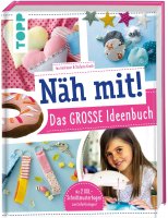 Buch, N&auml;h mit! Das gro&szlig;e Ideenbuch, TOPP...