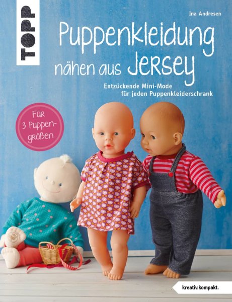 Buch, Puppenkleidung nähen aus Jersey (kreativ.kompakt.), TOPP Verlag, Ina Andresen