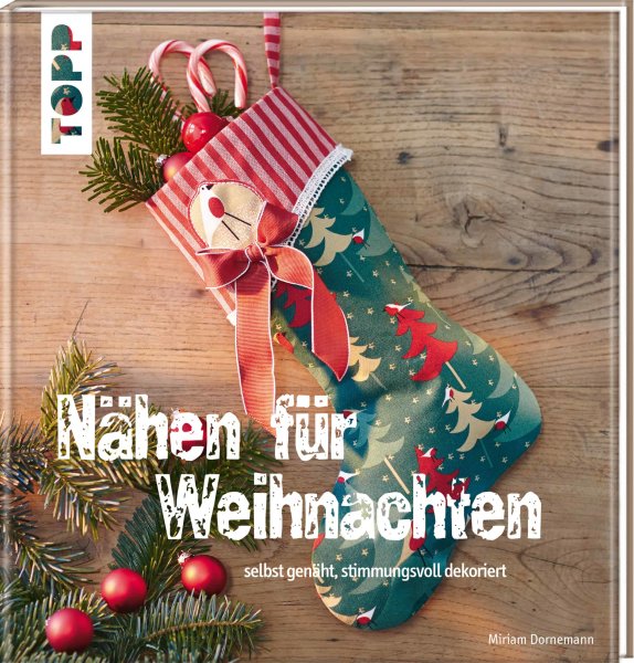 Buch, Nähen für Weihnachten, TOPP Verlag, Miriam Dornemann