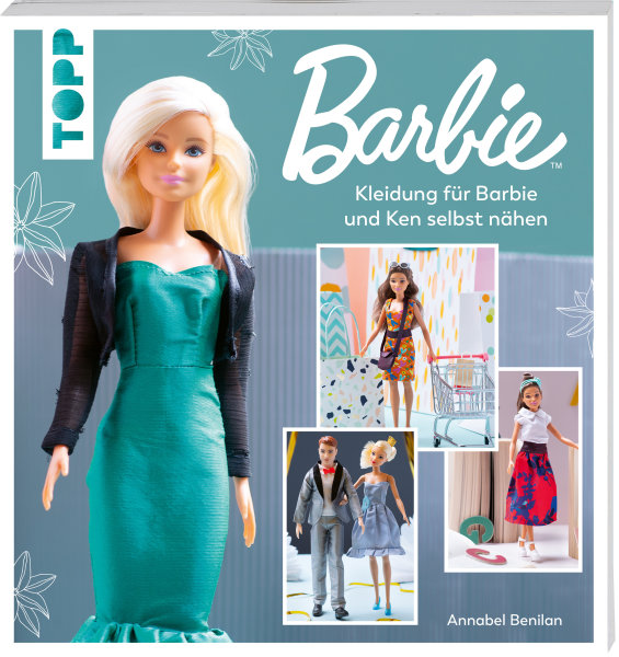 Buch, Barbie – Kleidung für Barbie und Ken selbst nähen, TOPP Verlag, Annabel Benilan