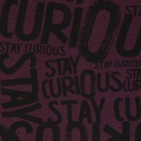 Stay Curious by Thorsten Berger, French Terry, Swafing, Schrift, bordeaux
